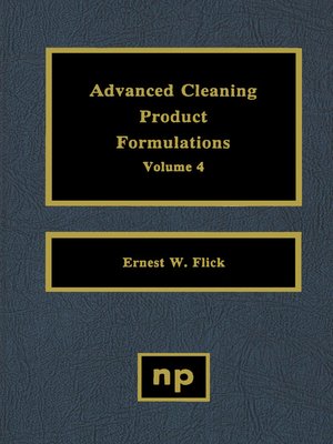 cover image of Advanced Cleaning Product Formulations, Volume 4
